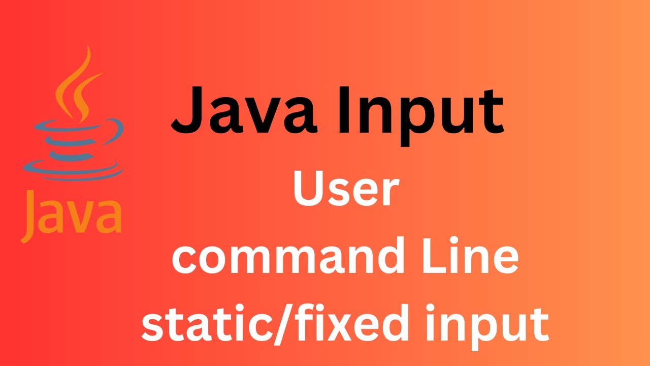 🔹 Java Input Handling – Static, Command-Line, and Keyboard Input! 🚀 # ...