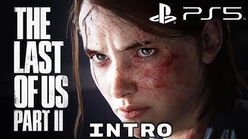 THE LAST OF US PART 2 PS5 60fps Walkthrough Gameplay Part 1 - INTRO (FULL GAME)