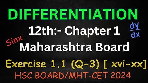 Differentiation Class 12 | Exercise 1.1 (Q-3)[xvi-xx]| HSC Board / MHT-CET 2024 | Lecture-07