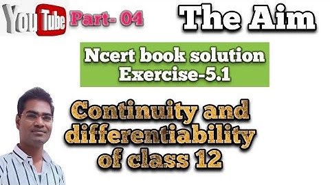 #continuity_and_differentiability#class12 #AbhayAnand #TheAim #Ncert_book_solution #Banka