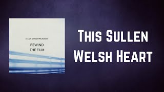 Manic Street Preachers - This Sullen Welsh Heart (Lyrics)