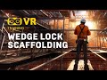 Scaffolding VR Training (Wedge Scaffolding Assembly Training)