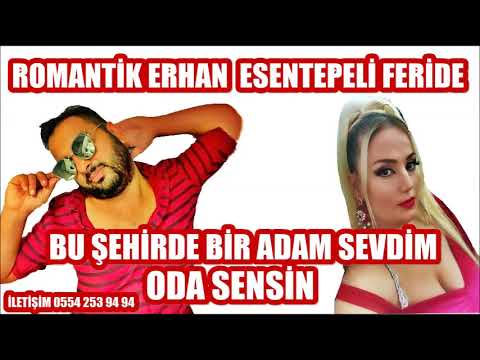 BU ŞEHİRDE BİR ADAM SEVDİM ODA SENSİN ROMANTİK ERHAN ESENTEPELİ FERİDE 2020 YENİ ROMAN HAVASI