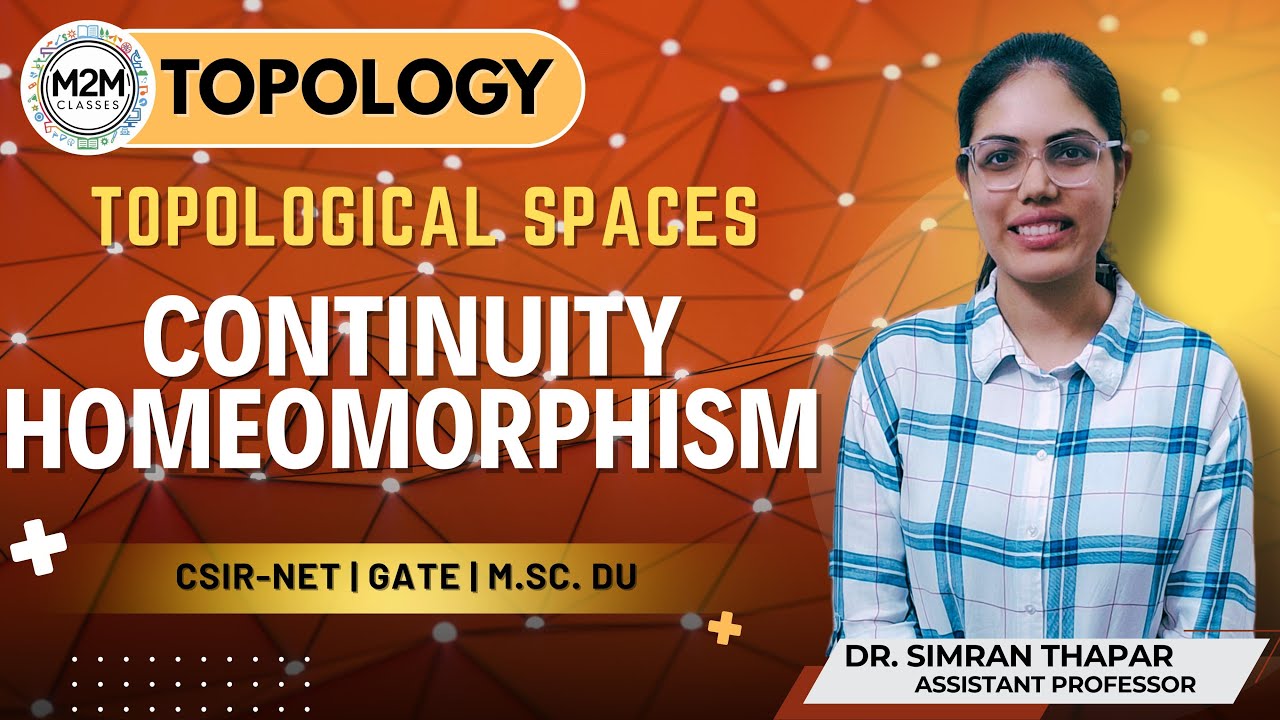 CONTINUITY || HOMEOMORPHISM || TOPOLOGY || M.Sc. Mathematics #topology #msc #mscmaths #mathematics