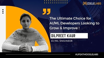 Employee Testimonial | Dilpreet Kaur, AI/ML Engineer | MoogleLabs