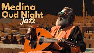 Medina Night Oud LoFi | Madinah Moonlit Streets Energy | عود لو فاي ليالي المدينة
