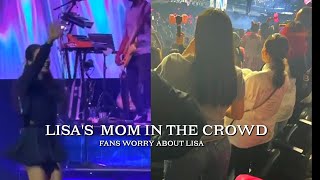 LISA's Mom in today's concert , fans worry about LISA's health
