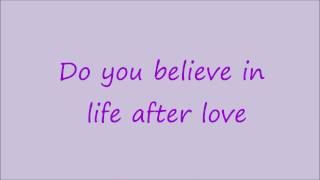 Cher Do you believe in life after love? :D chords