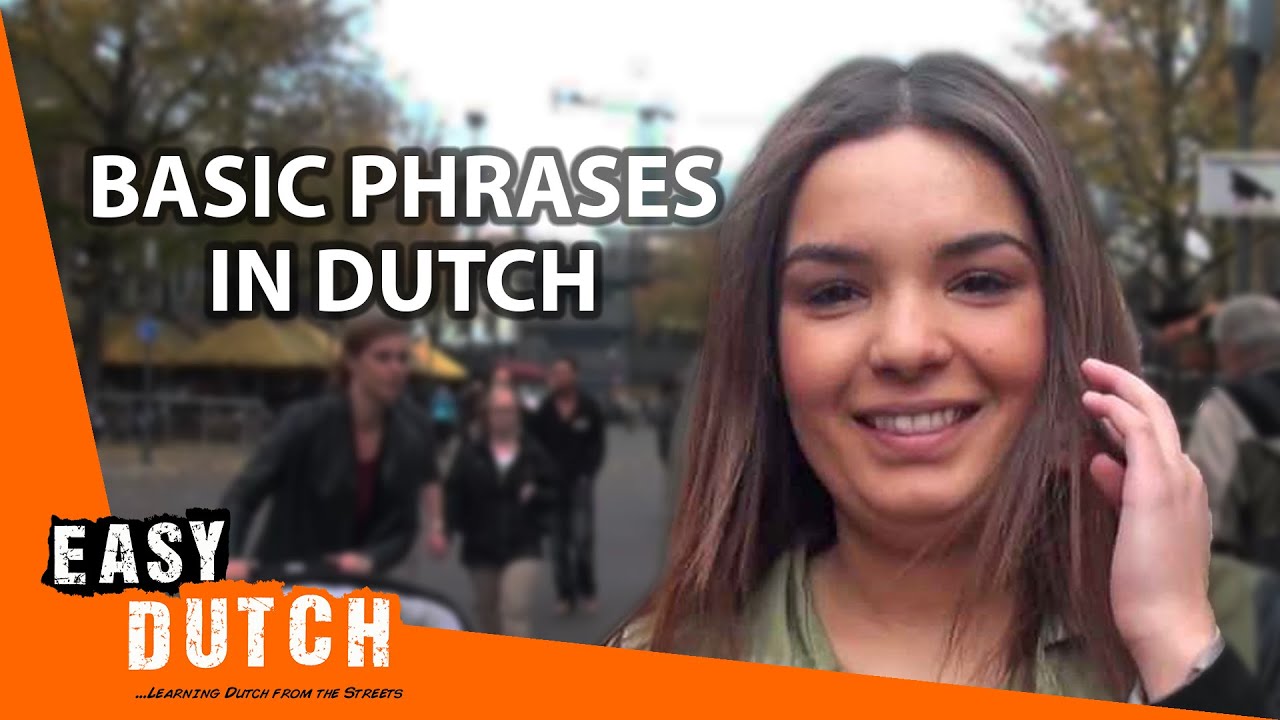 Easy Dutch 1 - Basic Phrases from the streets - YouTube