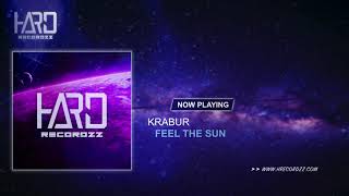 Krabur- Feel The Sun |Free Release|