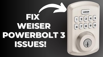 Weiser Powerbolt 3 Troubleshooting
