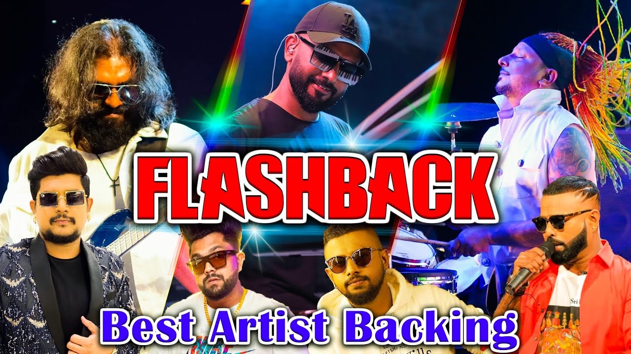 Flashback Best Artist Backing Collection (Vol.45) | ෆ්ලෑෂ්බැක් ආටිස්ලට දීපු සුපිරිම බැකින් එකක්
