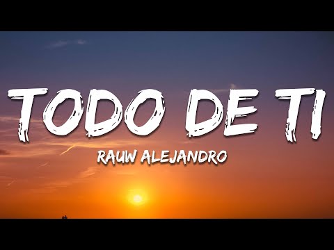 Rauw Alejandro - Todo de Ti (Letra/Lyrics)