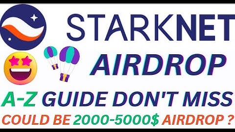 🤑$STARKNET AIRDROP 🪂 COVERED A-Z GUIDE THIS COULD BE WORTH 2000 5000$ ?🤑 DO THESE EASY TASKS NOW 🤑