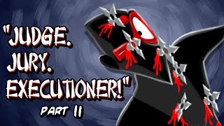 Scottish Ninjas: Judge. Jury. EXECUTIONER!  Pt.11 (whisky fueled comedy!)