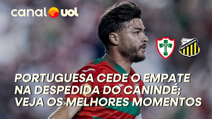 PORTUGUESA 2 X 2  NOVORIZONTINO: VEJA OS GOLS E OS MELHORES MOMENTOS PELO PAULISTÃO