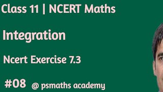 Integrals l Integration Class 12 Maths l Chapter 7| Part -08 | Ncert Exercise 7.3 in hindi