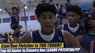 Cam'Ron Fletcher is TOO TOUGH!! Athletic Forward with League Potential!!