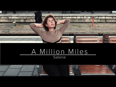 Sabine A Million Miles Music Video