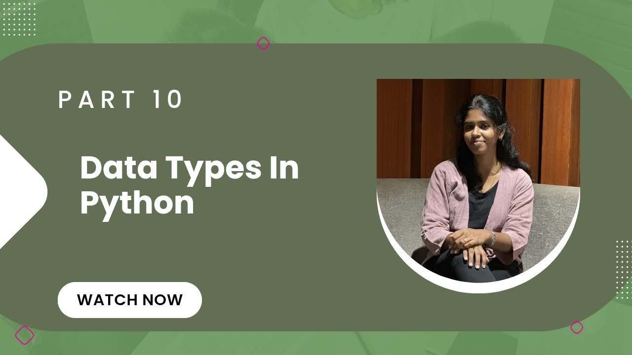 🔸 Python Tutorial Part 10: Data Types in Python 🔸 - YouTube