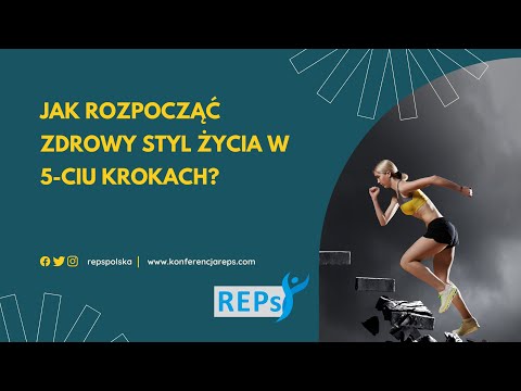 Jak rozpocząć zdrowy styl życia w 5-ciu krokach?