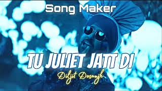 Tu Juliet Jatt Di (Slowed+Lofi)- Diljit Dosanjh | Jatt & Juliet 3 | Latest Punjabi Songs 2024