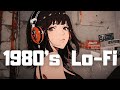 𝐏𝐥𝐚𝐲𝐥𝐢𝐬𝐭 80's Tokyo City lo-fi hiphop🍃 / Lofi hiphop mix ( Chill & Study )
