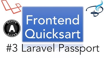 Laravel Passport | Frontend Quickstart | OAuth 2.0 | #3