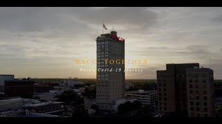 Waco, Together / Waco's COVID-19 Response
