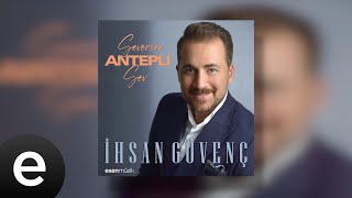 İhsan Güvenç - Seversen Antepli Sev (Official Audio)