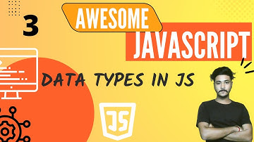 3. Data types in javascript 🔖 X Littleninjas18 ⚡