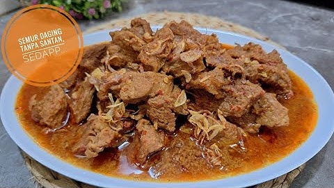Resep SEMUR DAGING SAPI Tanpa Santan