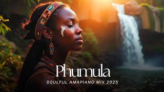 Phumula  Soulful Amapiano Mix 2025 To Heal Your Spirit  Powerful Zulu Therapy Mix Playlist