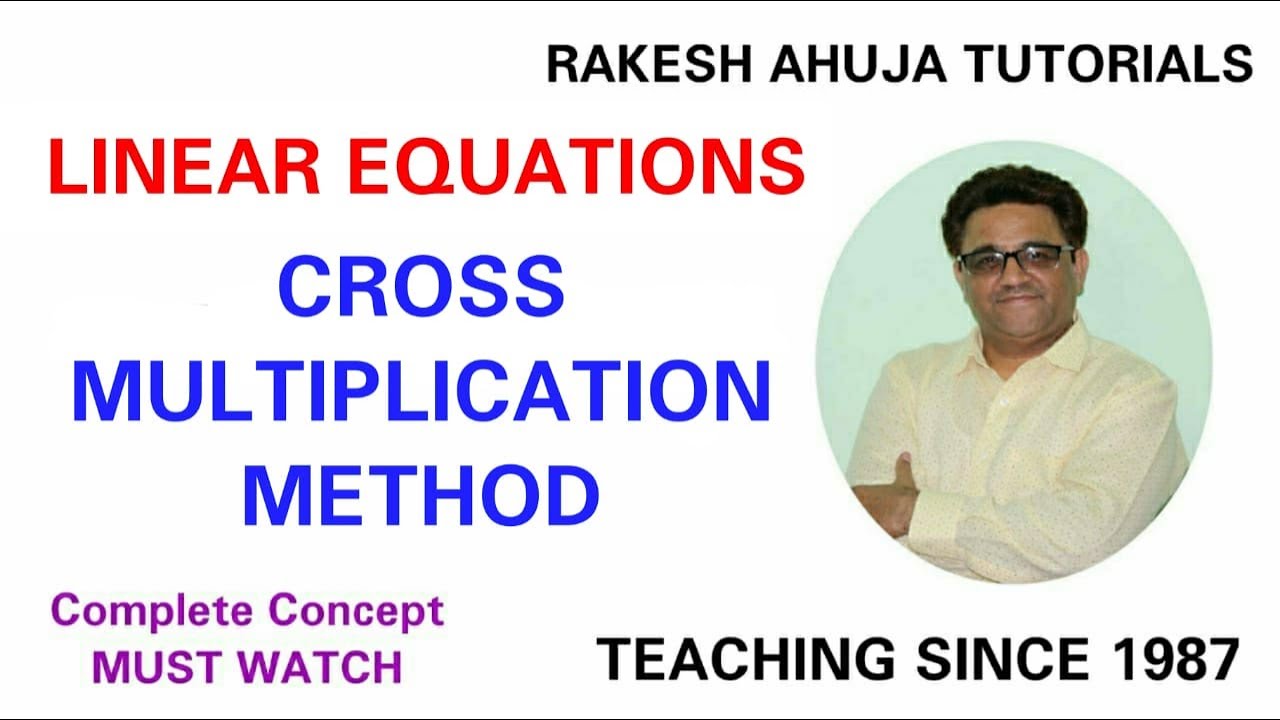3. Cross multiplication method | CBSE | NCERT |LINEAR EQUATIONS - YouTube