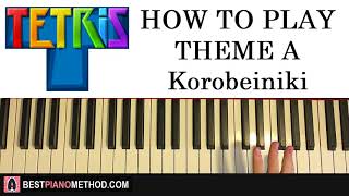 HOW TO PLAY - Tetris Theme A - Korobeiniki (Piano Tutorial Lesson) HOW TO PLAY - Tetris Theme A - Korobeiniki (Piano Tutorial Lesson)