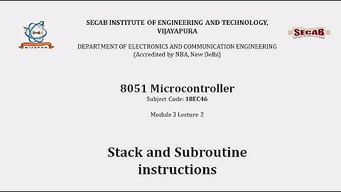 8051 Microcontroller L3.2 - Stack and Subroutine Instruction| 18EC46 | VTU Syllabus | SECAB. I. E. T