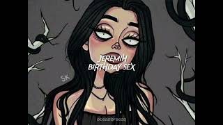 jeremih-birthday sex (sped up+reverb)