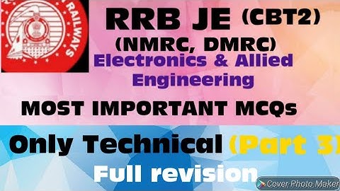 Rrb je cbt2 (electronics and allied) most important mcqs only technical also for nmrc dmrc
