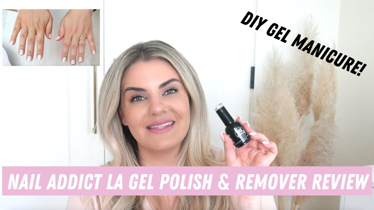 Nail Addict LA Gel Polish & Remover Review