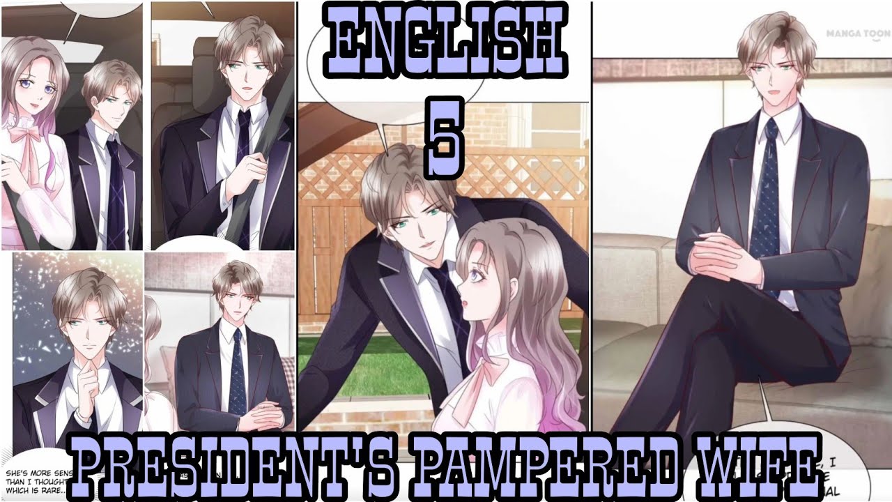 President's Pampered Wife CH 5 | @StarComic2 🌟 - YouTube