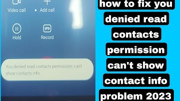 how to fix you denied read contacts permission can