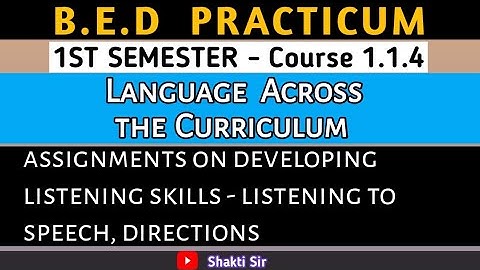 B.E.D Practicum ।। Semester - I ।। Course-1.1.4 ।। Language Across the Curriculum ।।Shakti Sir।।