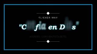 Acordes_ Confía en Dios_Coro Bautista Betel_ElixerMay