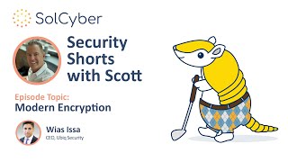 Security Shorts with Scott - Modern Encryption