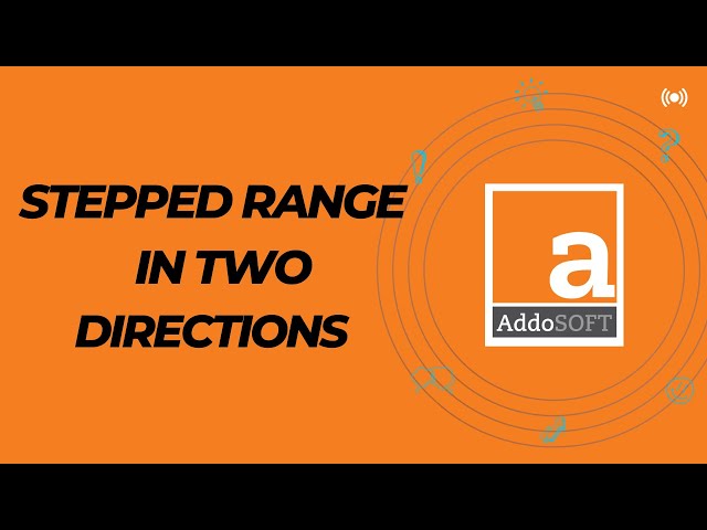 Step Range Function Tutorial using AddoSOFT