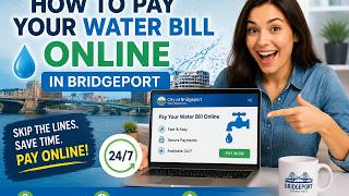 How to pay your water bill online in Bridgeport