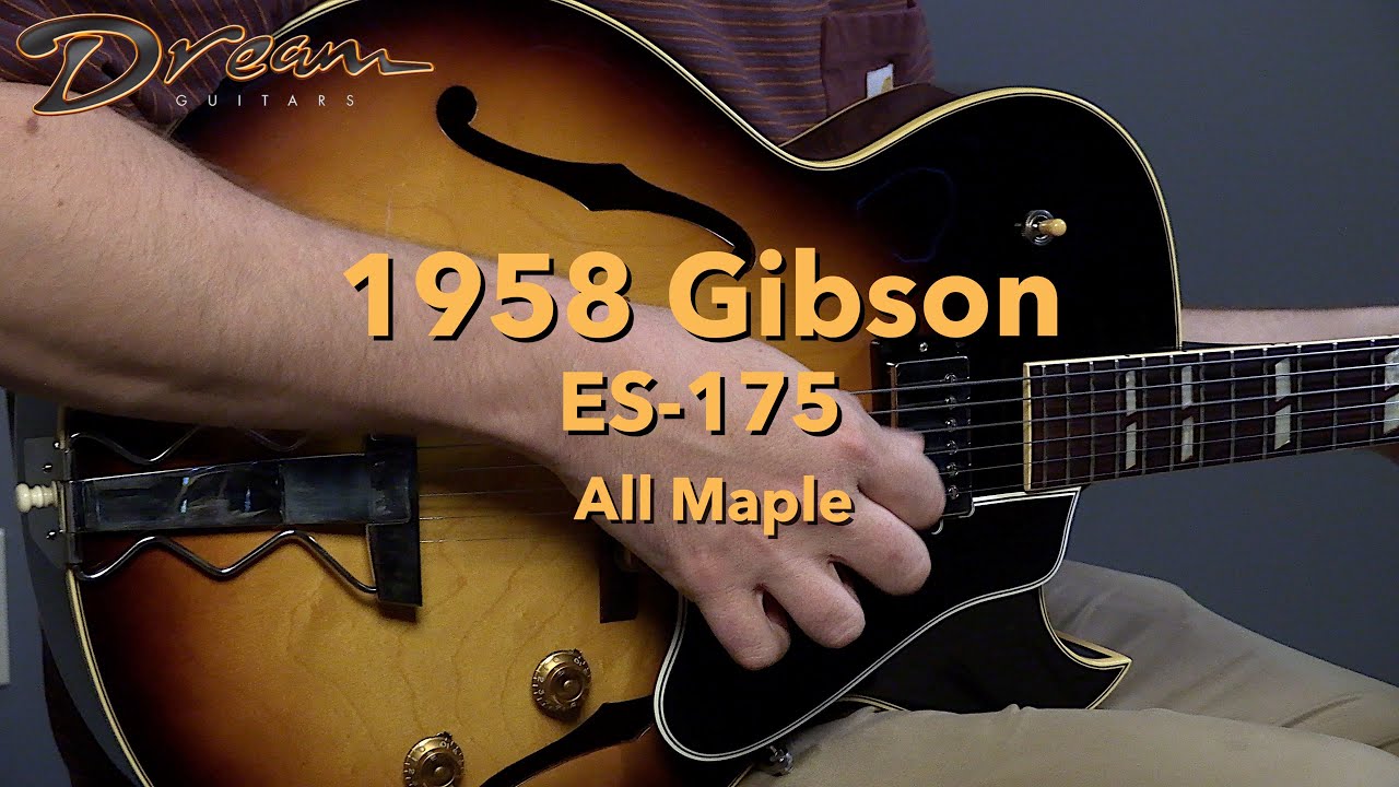 1958 Gibson ES-175 D, All Maple - Dream Guitars