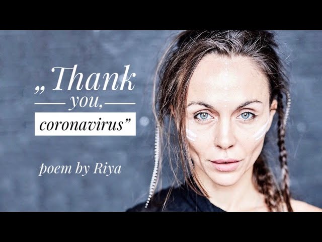 RIYA SOKOL - "Thank you, Coronavirus" poem