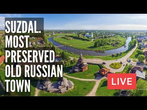 SUZDAL! The Most PRESERVED Town of Old Russia (Founded in 1024). LIVE