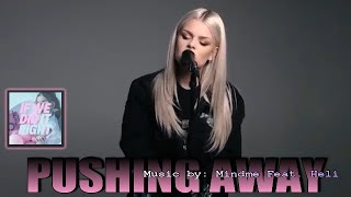 PUSHING AWAY: Mindme Ft Heli IWRITE TV #MindMe #AlternativeMusic #PushingAway #RnB #PopMusic #Funk